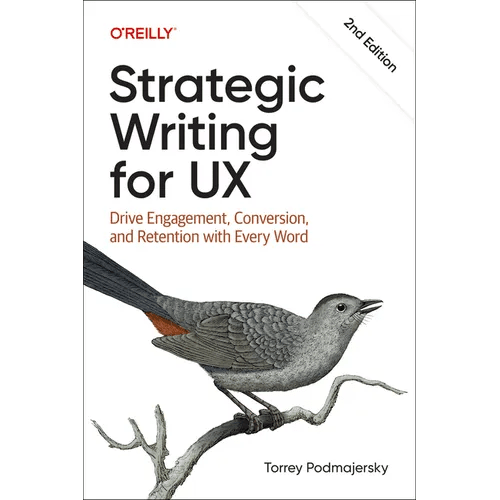 Strategic Writing for UX: Drive Engagement, Conversion, and Retention with Every Word - Paperback - iShook Books