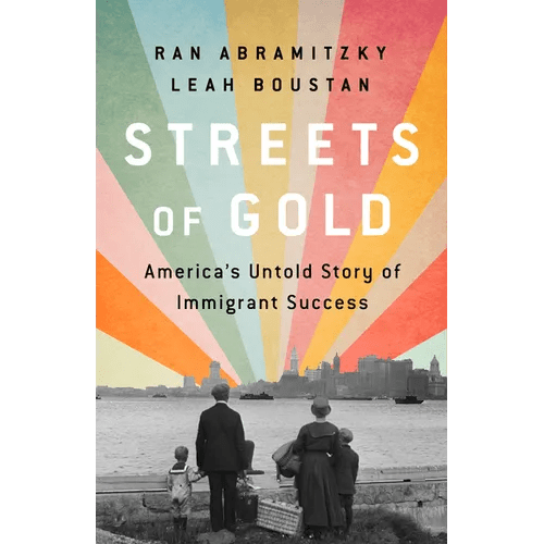 Streets of Gold: America's Untold Story of Immigrant Success - Paperback - iShook Books