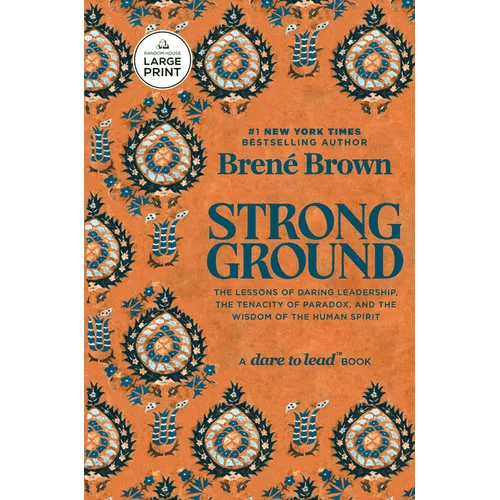 Strong Ground: The Lessons of Daring Leadership, the Tenacity of Paradox, and the Wisdom of the Human Spirit - Paperback - iShook Books