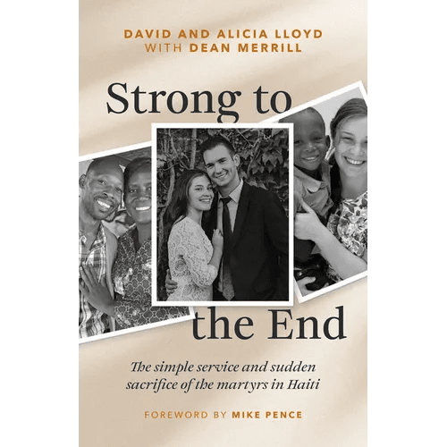 Strong to the End: The Simple Service and Sudden Sacrifice of the Martyrs in Haiti - Paperback - iShook Books