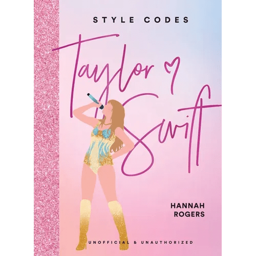 Style Codes: Taylor Swift: A Guide to Dressing Like a Fashion Icon - Hardcover - iShook Books