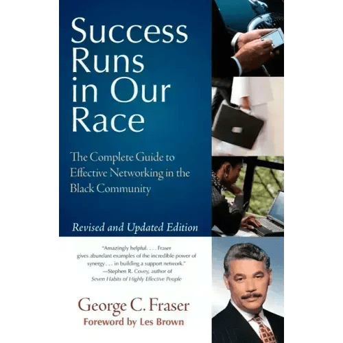 Success Runs in Our Race: The Complete Guide to Effective Networking in the Black Community - Paperback - iShook Books