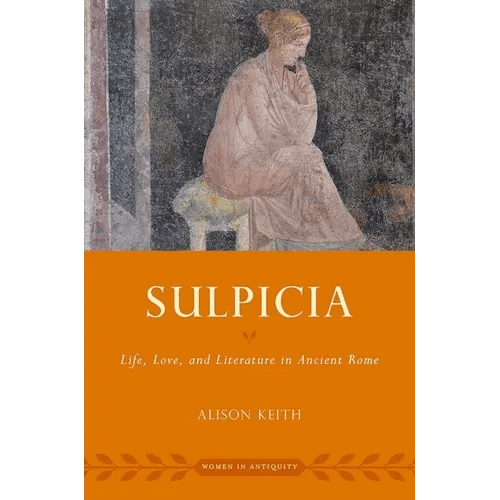 Sulpicia: Life, Love, and Literature in Ancient Rome - Paperback - iShook Books