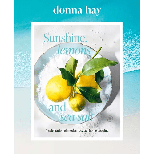 Sunshine, Lemons and Sea Salt: A Celebration of Modern Coastal Home Cooking - Hardcover - iShook Books