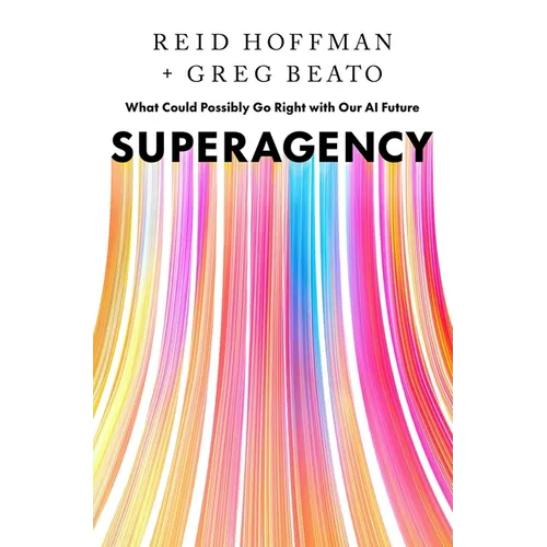 Superagency: What Could Possibly Go Right with Our AI Future - Hardcover - iShook Books