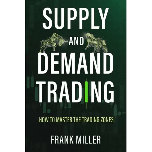 Supply and Demand Trading: How To Master The Trading Zones - Paperback - iShook Books