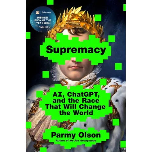 Supremacy: Ai, Chatgpt, and the Race That Will Change the World - Hardcover - iShook Books