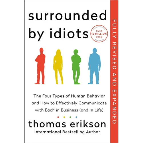 Surrounded by Idiots Revised & Expanded Edition: The Four Types of Human Behavior and How to Effectively Communicate with Each in Business (and in Lif - Hardcover - iShook Books
