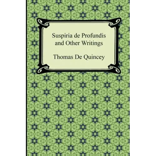 Suspiria de Profundis and Other Writings - Paperback - iShook Books