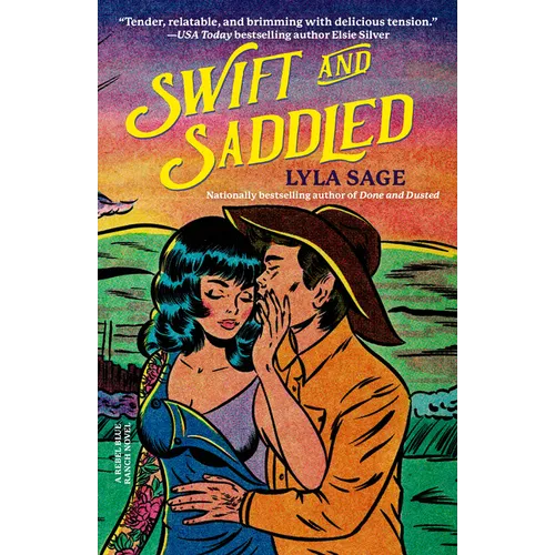 Swift and Saddled: A Rebel Blue Ranch Novel - Paperback - iShook Books
