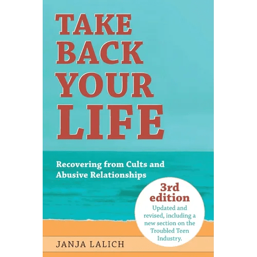 Take Back Your Life: Recovering from Cults and Abusive Relationships - Paperback - iShook Books