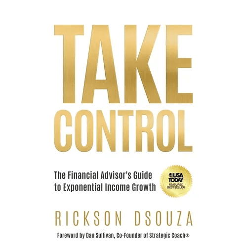 Take Control: The Financial Advisor's Guide to Exponential Income Growth - Paperback - iShook Books