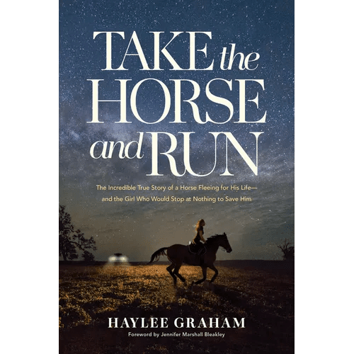 Take the Horse and Run: The Incredible True Story of a Horse Fleeing for His Life - And the Girl Who Would Stop at Nothing to Save Him - Paperback - iShook Books