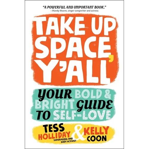 Take Up Space, Y'All: Your Bold & Bright Guide to Self - Love - Paperback - iShook Books