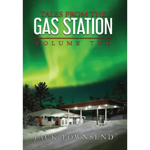 Tales from the Gas Station: Volume Two - Hardcover - iShook Books