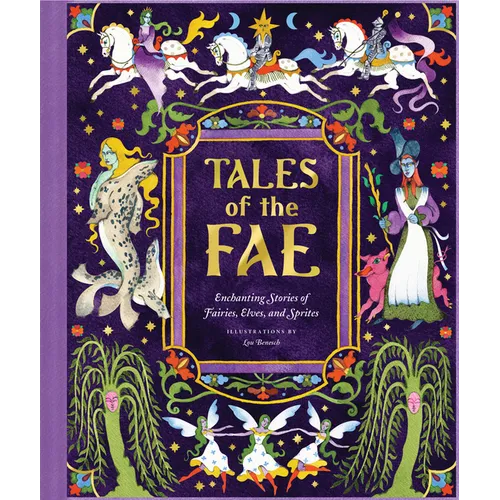 Tales of the Fae: Enchanting Stories of Fairies, Elves, and Sprites - Hardcover - iShook Books