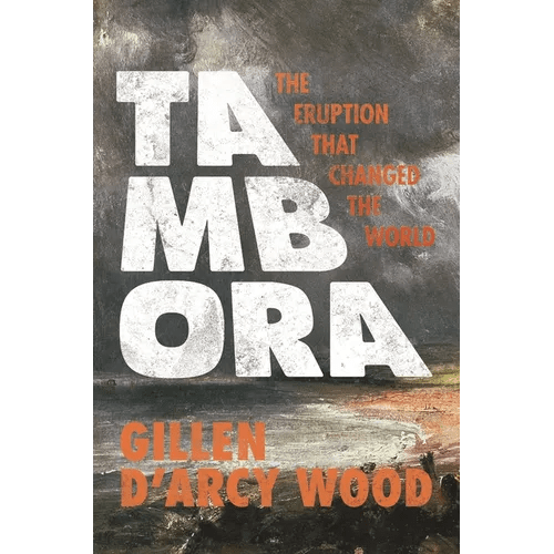 Tambora: The Eruption That Changed the World - Paperback - iShook Books