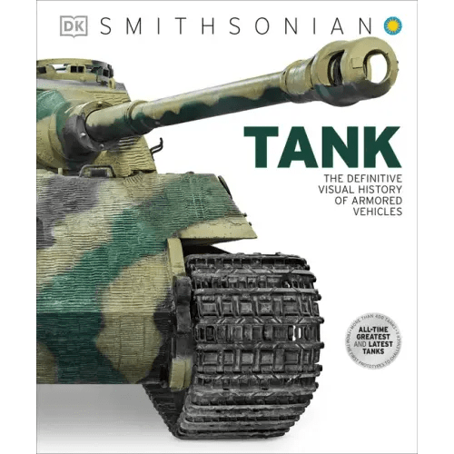 Tank: The Definitive Visual History of Armored Vehicles - Hardcover - iShook Books