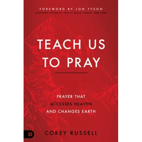 Teach Us to Pray: Prayer That Accesses Heaven and Changes Earth - Paperback - iShook Books