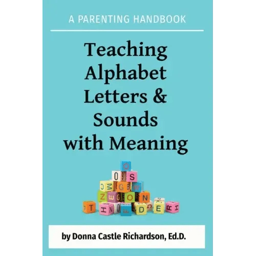 Teaching Alphabet Letters & Sounds with Meaning: A Parenting Handbook - Paperback - iShook Books