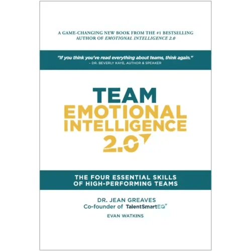 Team Emotional Intelligence 2.0: The Four Essential Skills of High Performing Teams - Hardcover - iShook Books