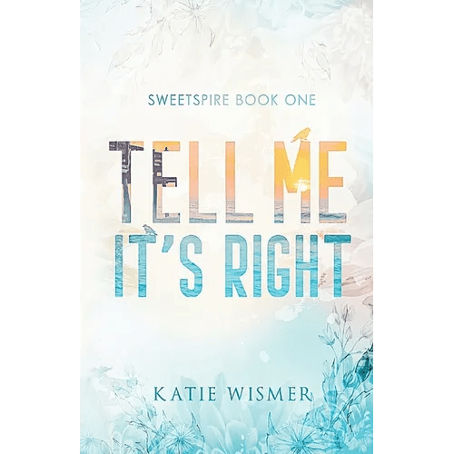 Tell Me It's Right: Alternate Cover - Paperback - iShook Books