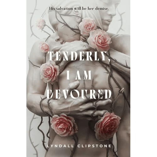 Tenderly, I Am Devoured - Hardcover - iShook Books