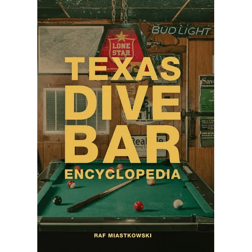Texas Dive Bar Encyclopedia - Hardcover - iShook Books