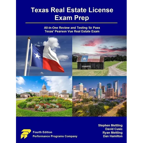 Texas Real Estate License Exam Prep: All - in - One Review and Testing to Pass Texas' Pearson Vue Real Estate Exam - Paperback - iShook Books