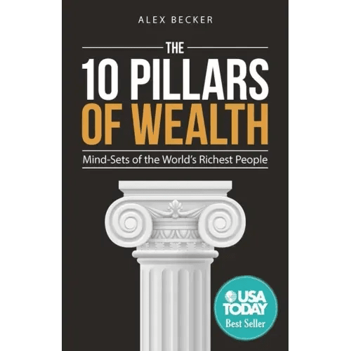 The 10 Pillars of Wealth: Mind - Sets of the World's Richest People - Paperback - iShook Books