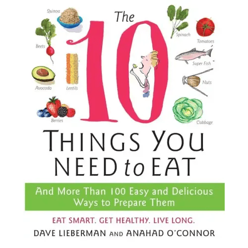 The 10 Things You Need to Eat - Paperback - iShook Books