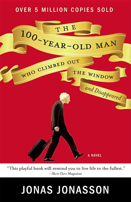 The 100-Year-Old Man Who Climbed Out the Window and Disappeared - iShook Books