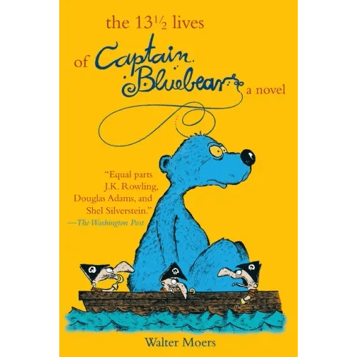 The 13 1/2 Lives of Captain Blue Bear: Zamonia Book One - Paperback - iShook Books