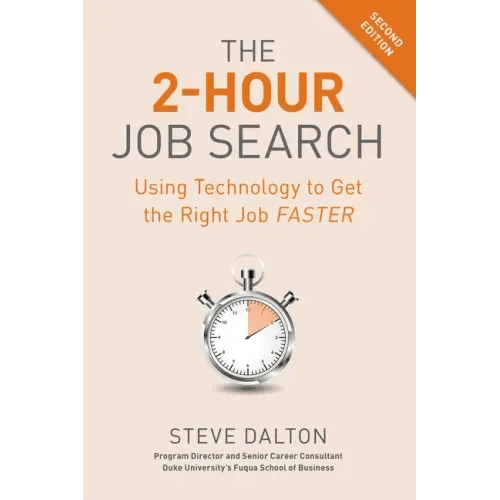 The 2 - Hour Job Search, Second Edition: Using Technology to Get the Right Job Faster - Paperback - iShook Books