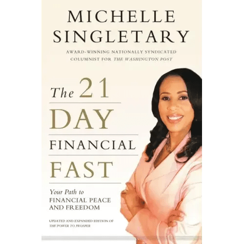 The 21 - Day Financial Fast: Your Path to Financial Peace and Freedom - Paperback - iShook Books