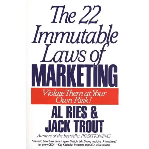 The 22 Immutable Laws of Marketing: Exposed and Explained by the World's Two - Paperback - iShook Books