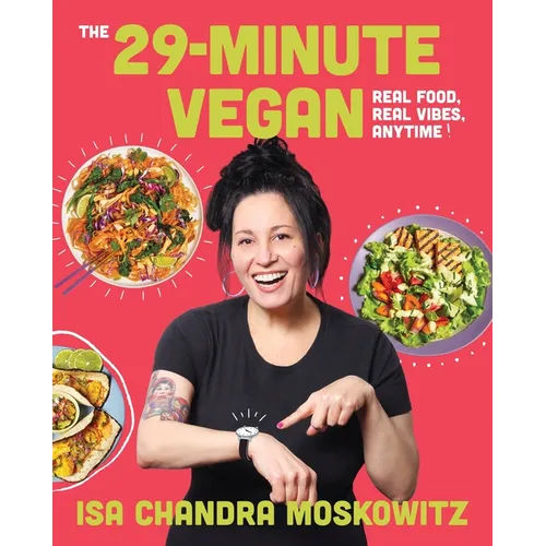 The 29 - Minute Vegan: Real Food, Real Vibes, Anytime - Hardcover - iShook Books
