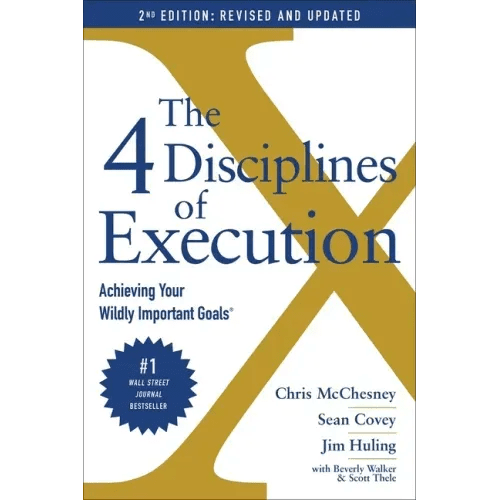 The 4 Disciplines of Execution: Achieving Your Wildly Important Goals - Paperback - iShook Books
