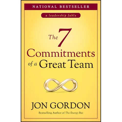 The 7 Commitments of a Great Team - Hardcover - iShook Books
