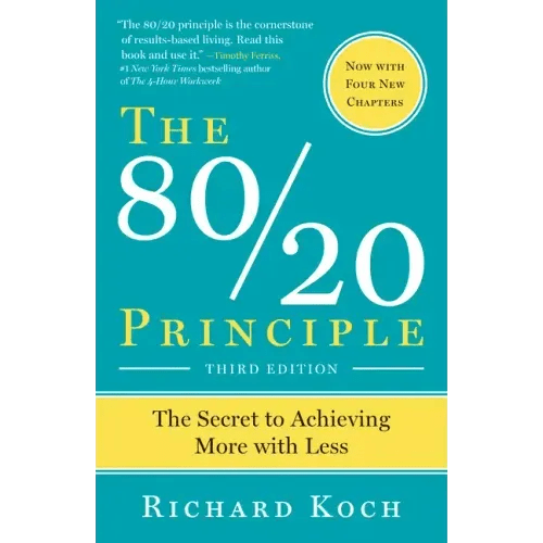 The 80/20 Principle, Expanded and Updated: The Secret to Achieving More with Less - Paperback - iShook Books
