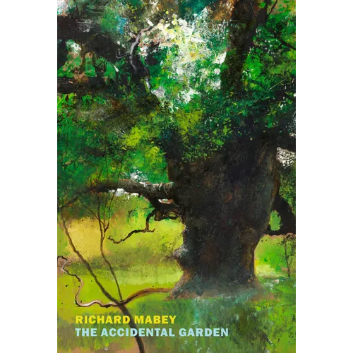 The Accidental Garden: Gardens, Wilderness, and the Space in Between - Paperback - iShook Books