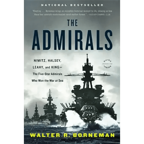 The Admirals: Nimitz, Halsey, Leahy, and King - The Five-Star Admirals Who Won the War at Sea - Paperback - iShook Books