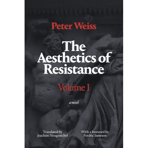The Aesthetics of Resistance, Volume I: A Novel, Volume 1 - Paperback - iShook Books