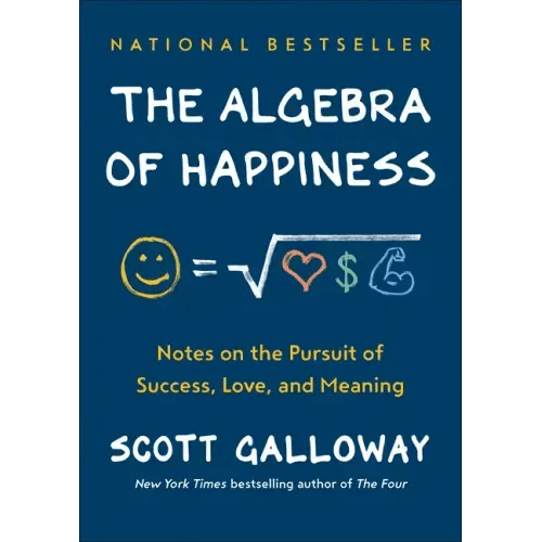 The Algebra of Happiness: Notes on the Pursuit of Success, Love, and Meaning - Hardcover - iShook Books