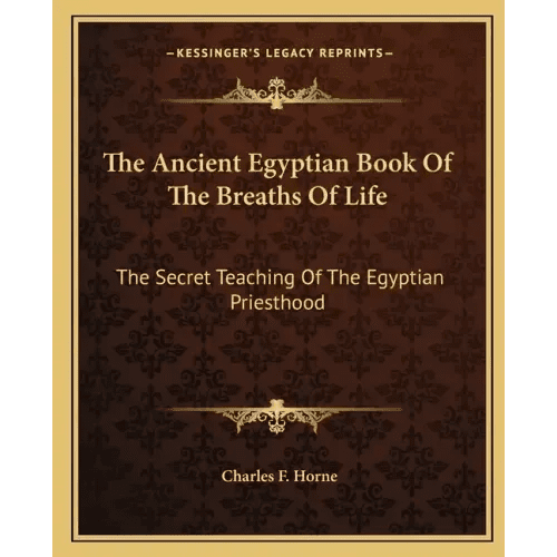 The Ancient Egyptian Book of the Breaths of Life: The Secret Teaching of the Egyptian Priesthood - Paperback - iShook Books