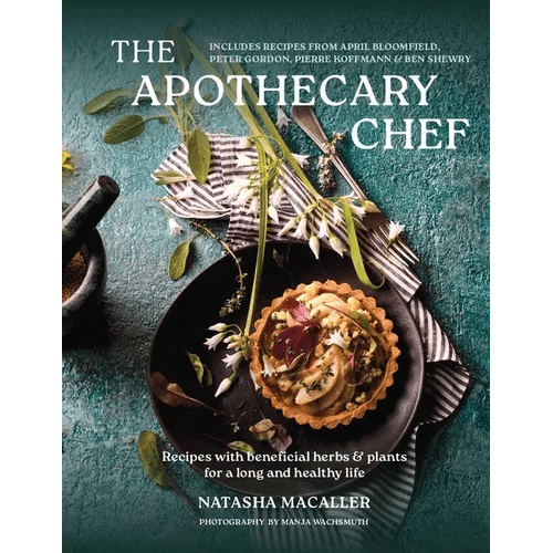 The Apothecary Chef: Recipes with Beneficial Herbs & Plants for a Long and Healthy Life - Hardcover - iShook Books