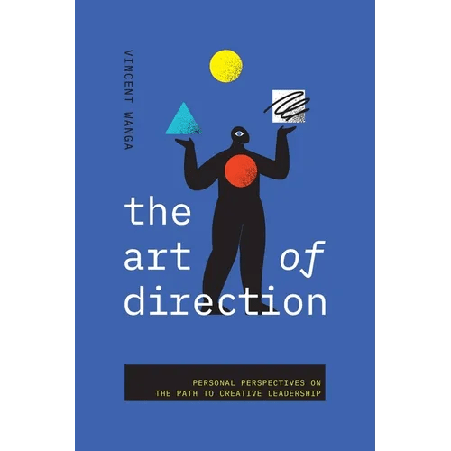 The Art of Direction: Personal Perspectives on the Path to Creative Leadership - Paperback - iShook Books