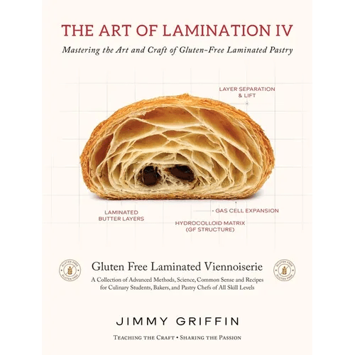 The Art of Lamination IV: Mastering the Art and Craft of Gluten-Free Laminated Pastry - Hardcover - iShook Books