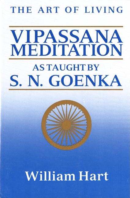 The Art of Living: Vipassana Meditation: As Taught by S. N. Goenka - iShook Books