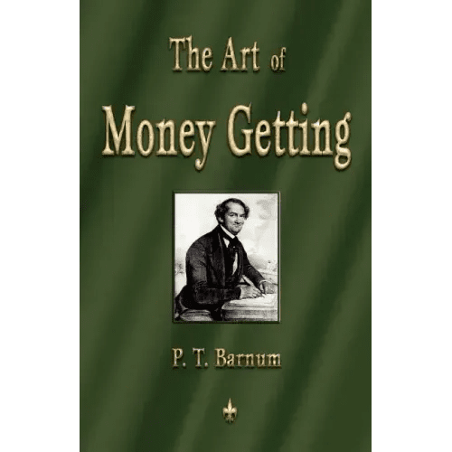The Art of Money Getting: Golden Rules for Making Money - Paperback - iShook Books